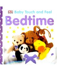 Bedtime (Baby Touch and Feel)