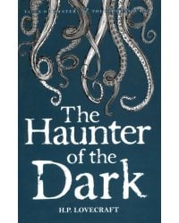 The Haunter of the Dark: Collected Short Stories: v. 3