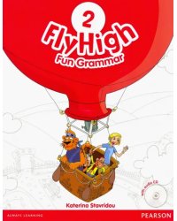 Fly High. Level 2. Fun Grammar Pupil's Book (+CD) (+ Audio CD)