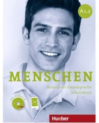 Menschen Sechsbandige Ausgabe: Arbeitsbuch A1.2 mit Audio-CD (+ Audio CD)