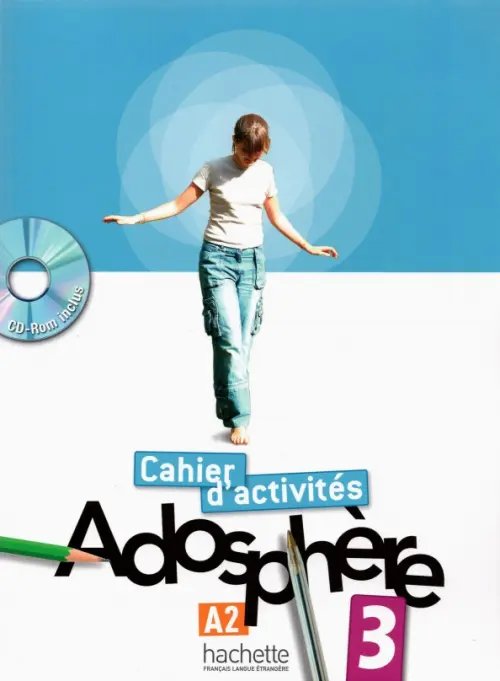 Adosphere 3. Cahier d`activites (+ CD-ROM)