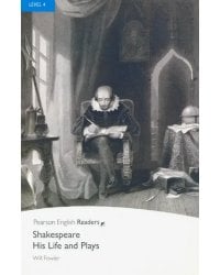 Shakespeare – His Life and Plays