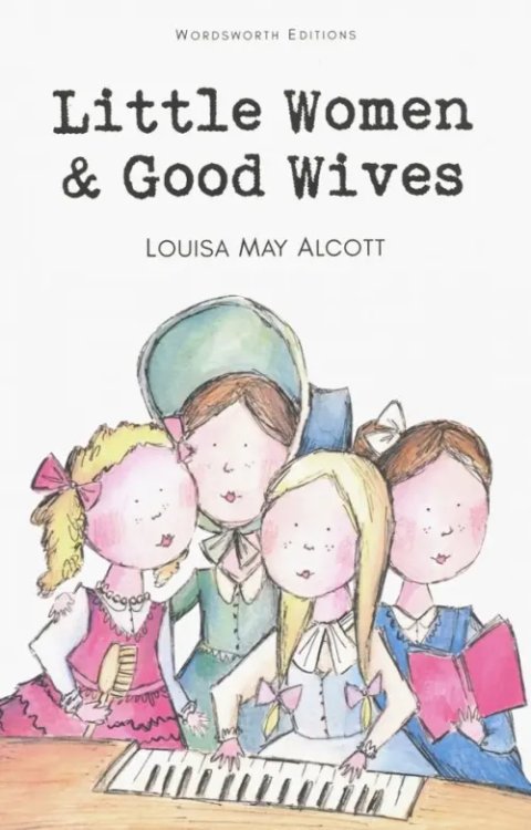 Little Women &amp; Good Wives