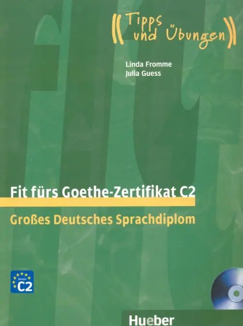 Fit furs Goethe-Zertifikat C2. Lehrbuch mit 2 integrierten Audio-CDs (+ Audio CD)