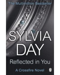 Reflected in You: A Crossfire Novel