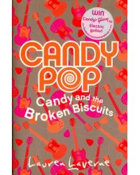 Candypop (1) - Candy and the Broken Biscuits