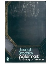 Watermark: An Essay on Venice