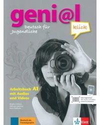 Geni@l klick A1. Deutsch als Fremdsprache fur Jugendliche. Arbeitsbuch mit Audios und Videos online