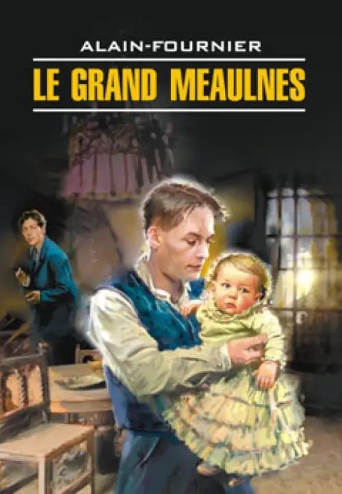 Le Grand meaulnes