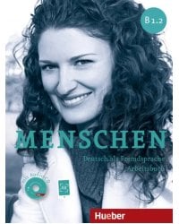 Menschen B1.2. Arbeitsbuch mit Audio-CD (+ Audio CD)