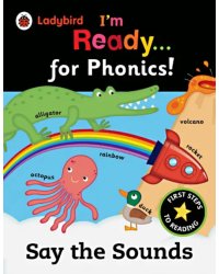 I'm Ready for Phonics. Say the Sounds