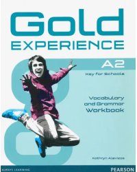 Gold Experience A2. Grammar &amp; Vocabulary Workbook without key