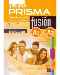 Nuevo Prisma Fusion. Niveles A1 + A2. Libro de ejercicios