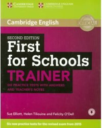 First for Schools Trainer Six Practice Tests with Answers and Teachers Notes