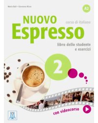 Nuovo Espresso 2. Libro dello studente e esercizi + audio e video online
