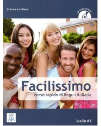 Facilissimo. Corso rapido di lingua italiana. Livello A1 (+CD) (+ Audio CD)