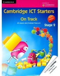 Cambridge ICT Starters. On Track, Stage 2
