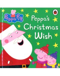 Peppa Pig. Peppa's Christmas Wish (board bk)
