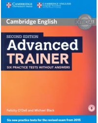 Advanced Trainer Six Practice Tests without Answers with Audio (+ Audio CD)