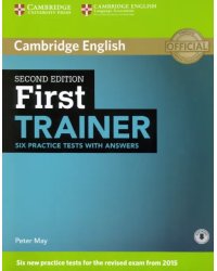 First Trainer Six Practice Tests with Answers with Audio