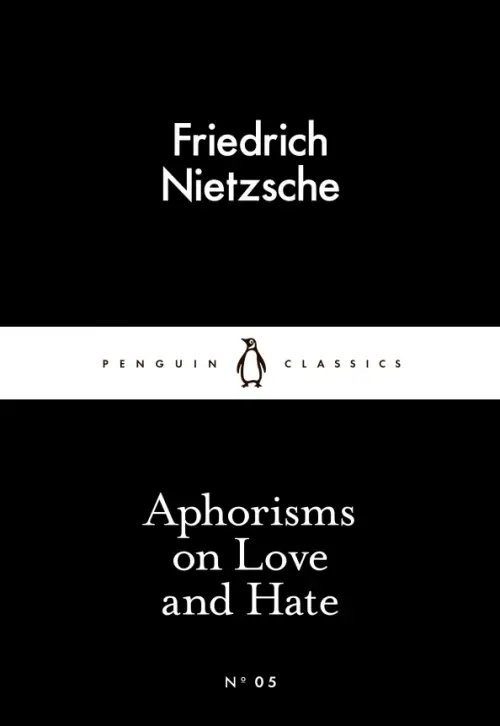 Aphorisms on Love and Hate