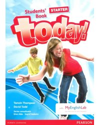 Today! Starter Level. Student's Book with MyEnglishLab access code