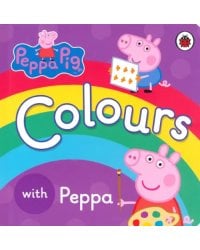 Peppa Pig: Colours. Board book