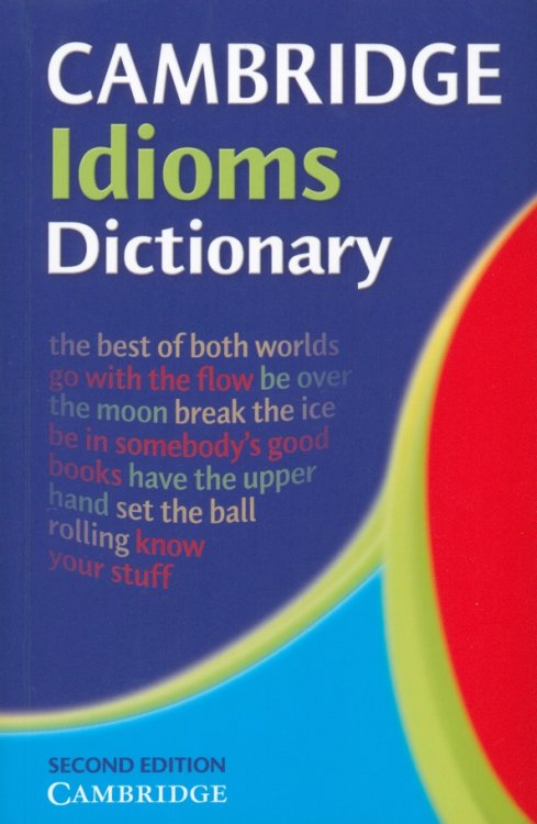 Cambridge Idioms Dictionary 2nd Edition