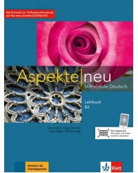 Aspekte neu. B2. Lehrbuch. Mittelstufe Deutsch