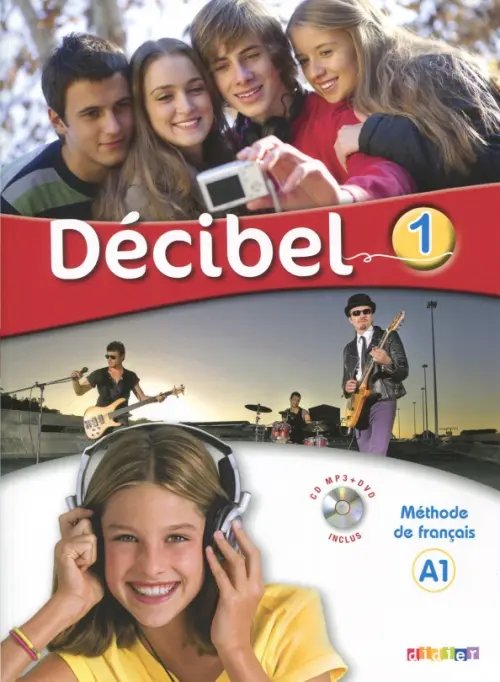 Decibel 1. A1. Livre de l'eleve + CDmp3 + DVD (+ DVD)