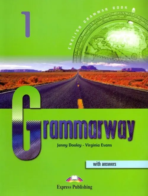 Grammarway 1. Beginner. English Grammar Book with answers
