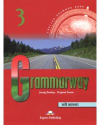 Grammarway 3. Intermediate. English Grammar Book with answers