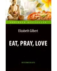 Eat, Pray, Love