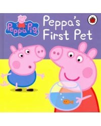Peppa Pig. Peppa's First Pet