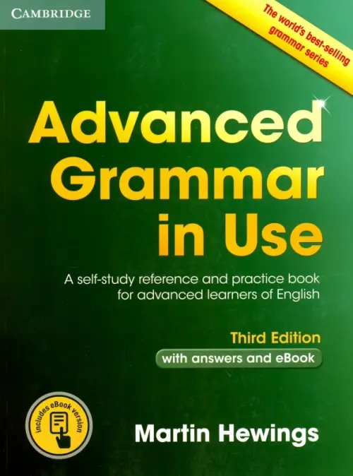 Advanced Grammar in Use Book with Answers and Interactive eBook. A Self-study Reference and Practice Book for Advanced Learners of English