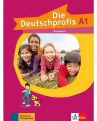 Die Deutschprofis A1. Übungsbuch