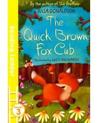 The Quick Brown Fox Cub