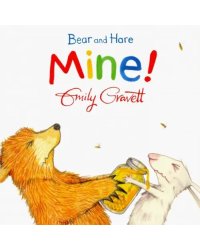 Bear and Hare: Mine! Board book