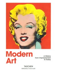 Modern Art 1870-2000. Impressionism to Today