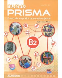 Nuevo Prisma. Nivel B2. Libro del alumno (+CD) (+ CD-ROM)