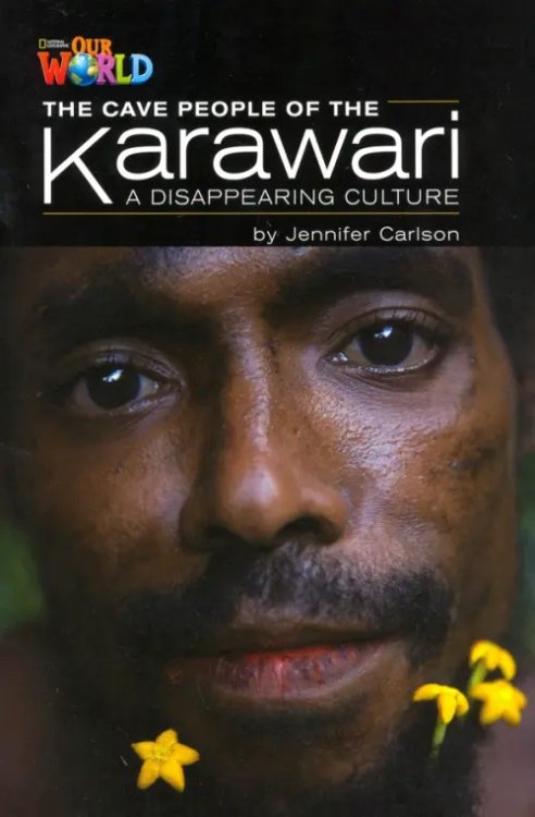 Our World 5: Rdr - The Cave People of the Karawari: Vanishing