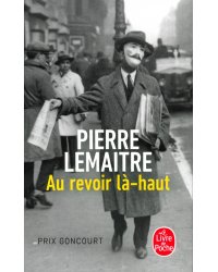 Au revoir la-haut - Prix Goncourt 2013