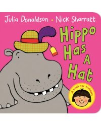 Hippo Has A Hat. Board book