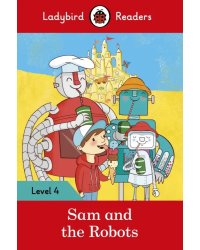 Sam and the Robots Activity Book – Ladybird Readers. Level 4 + downloadable audio