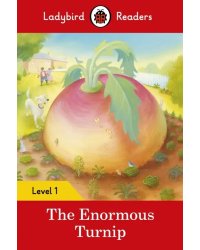 The Enormous Turnip – Ladybird Readers. Level 1 + downloadable audio