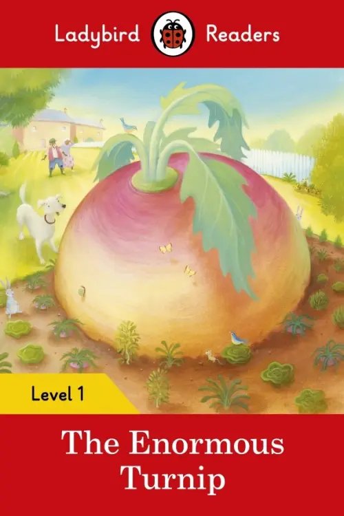 The Enormous Turnip – Ladybird Readers. Level 1 + downloadable audio