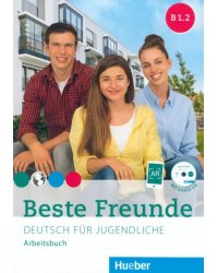 Beste Freunde B1/2. Deutsch für Jugendliche. Arbeitsbuch (+ Audio CD)