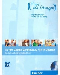 Fit fürs Goethe-Zertifikat A2. Fit in Deutsch. Deutschprüfung für Jugendliche. Lehrbuch mit Audio-CD (+ Audio CD)