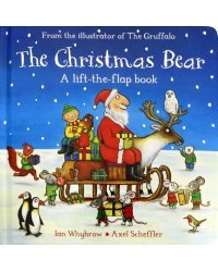 The Christmas Bear (lift-the-flap board book)