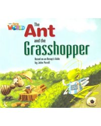 Our World 2: Big Rdr - The Ant and the Grasshopper
